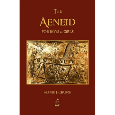 The Aeneid for Boys and Girls