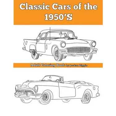 Classic Cars of the 1950'S: Adult Coloring Book