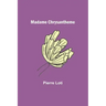 Madame Chrysantheme