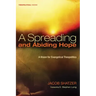 A Spreading and Abiding Hope: A Vision for Evangelical Theopolitics