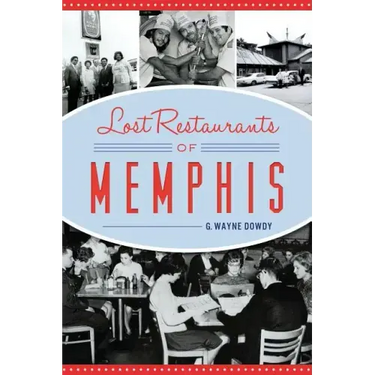 Lost Restaurants of Memphis