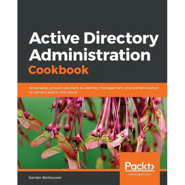 Active Directory Administration Cookbook