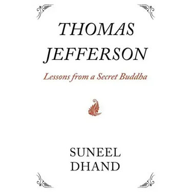Thomas Jefferson: Lessons from a Secret Buddha