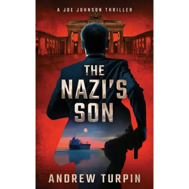 The Nazi's Son: A Joe Johnson Thriller, Book 5