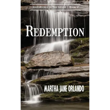 Redemption Adventures in The Glade Book 2