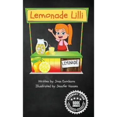 Lemonade Lilli: An inspiring entrepreneurial story of working for what you want.