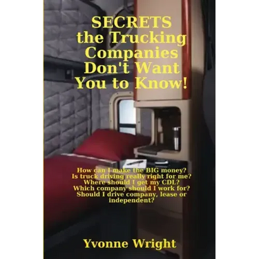 Secrets the Trucking Companies Don't Want You to Know!