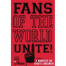 Fans of the World, Unite!: A (Capitalist) Manifesto for Sports Consumers