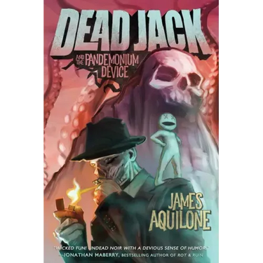 Dead Jack and the Pandemonium Device