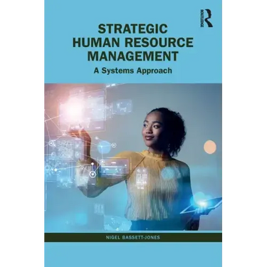 Strategic Human Resource Management: A Systems Approach