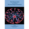 The Human Soul in a World of The Neurological Sciences