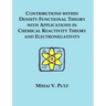 Contributions within Density Functional Theory with Applications in Chemical Reactivity Theory and Electronegativity