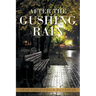 After the Gushing Rain