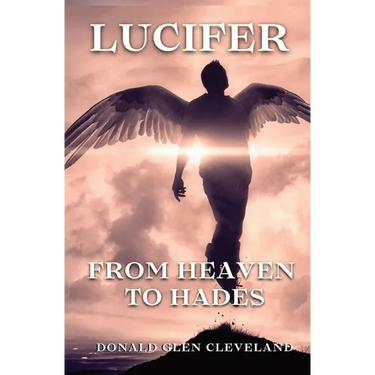 Lucifer: From Heaven To Hades
