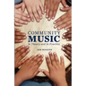 Community Music: In Theory and in Practice