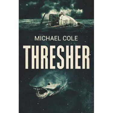 Thresher: A Deep Sea Thriller