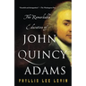 The Remarkable Education of John Quincy Adams