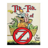 Tik-Tok of Oz (1914) by: L. Frank Baum