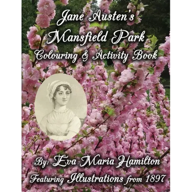 Jane Austen's Mansfield Park Colouring & Activity Book: Featuring Illustrations from 1897 and 1875