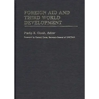 Foreign Aid and Third World Development
