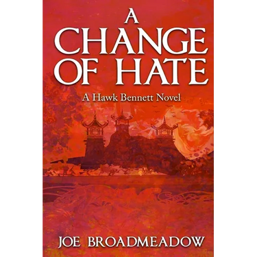 A Change of Hate