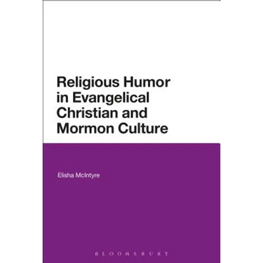 Religious Humor in Evangelical Christian and Mormon Culture