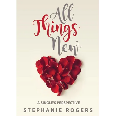 All Things New: A Single's Perspective