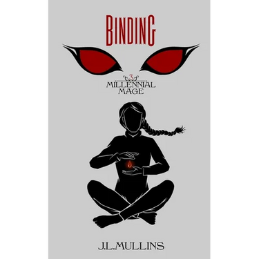 Binding: A Slice of Life Progression Fantasy: A Slice of Life Progression Fantasy