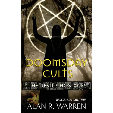 Doomsday Cults; The Devil's Hostages