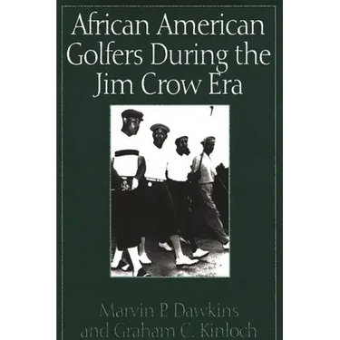 African American Golfers During the Jim Crow Era