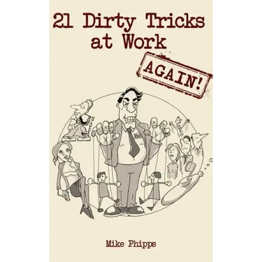 21 Dirty Tricks at Work (Again)