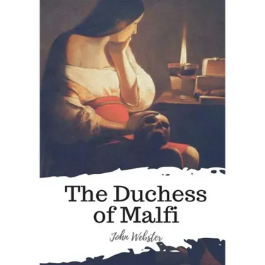 The Duchess of Malfi