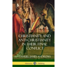 Christianity and Anti-Christianity in Their Final Conflict (Hardcover)