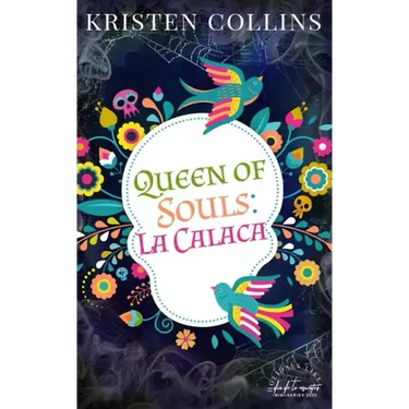 Queen of Souls: La Calaca