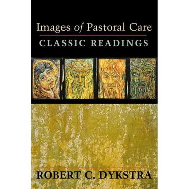 Images of Pastoral Care: Classic Reading