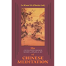 Secrets of Chinese Meditation: Self-Cultivation by Mind Control as Taught in the Ch'an, Mahayana and Taoist Schools in China
