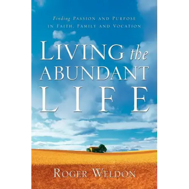 Living the Abundant Life