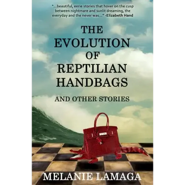 The Evolution of Reptilian Handbags and Other Stories