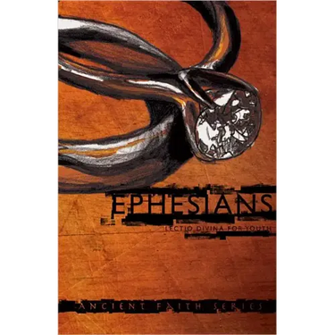 Ephesians: Lectio Divina for Youth