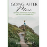 Going After More: Leaving Limitations to Pursue the God of Possibilities
