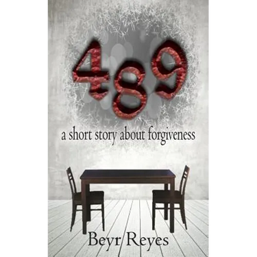 489: a short story about forgiveness
