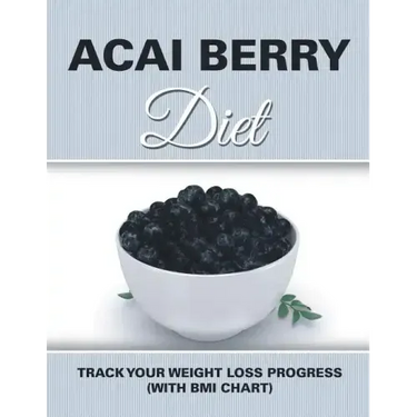 Acai Berry Diet: Track Your Weight Loss Progress (with BMI Chart)