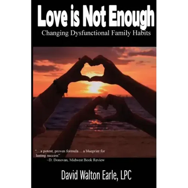 Love is Not Enough - II: Changing Dysfunctional