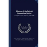 History of the Detroit Computing Center: Twenty-five Years of Service, 1965-1990