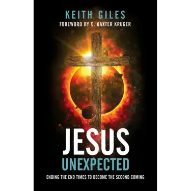 Jesus Unexpected: Ending the End Times to Become the Second Coming