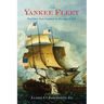 The Yankee Fleet: Maritime New England in the Age of Sail