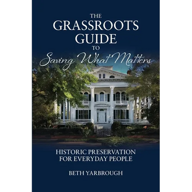 The Grassroots Guide to Saving What Matters