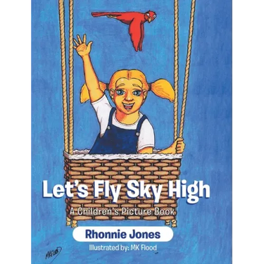 Let's Fly Sky High: A Children's Picture Book