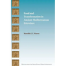Food and Transformation in Ancient Mediterranean Literature