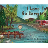 I Love To Go Camping